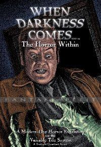 When Darkness Comes: Horror Within