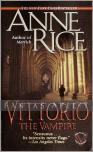 Vampire Chronicles 08: Vittorio The Vampire