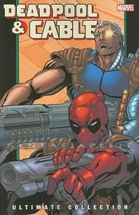 Deadpool & Cable: Ultimate Collection 2
