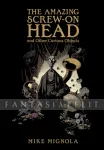 Amazing Screw-On Head and Other Curious Objects (HC)