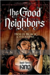 Good Neighbors 3: Kind