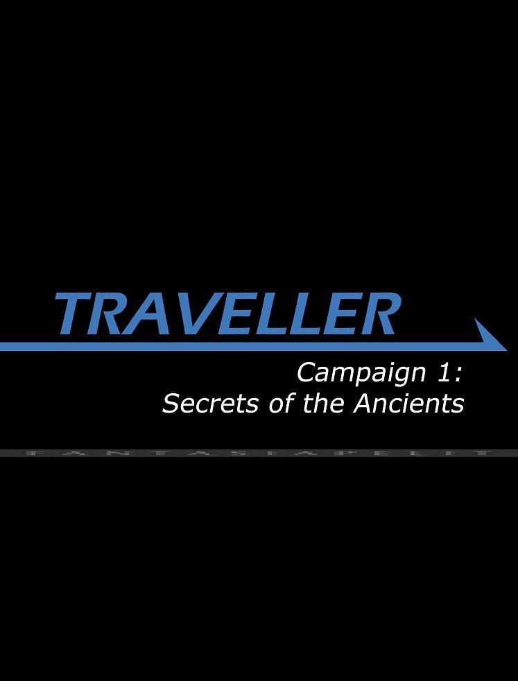 Traveller Campaign 1: Secrets of the Ancients (HC)