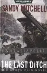 Ciaphas Cain 8: Last Ditch (HC)