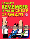Dilbert 39: I Can't Remember if we're Cheap or Smart