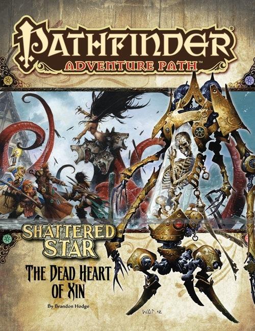 Pathfinder 66: Shattered Star -The Dead Heart of Xin