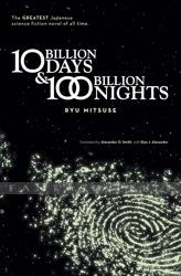 10 Billion Days and One Hundred Billion Nights Novel