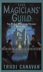 Black Magician Trilogy 1: The Magicians' Guild