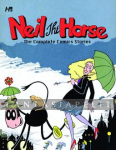 Neil the Horse: Complete Comics Stories (HC)
