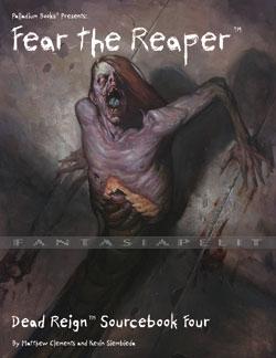 Dead Reign RPG Sourcebook 4: Fear the Reaper