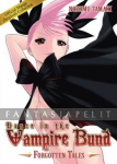 Dance in the Vampire Bund: Doujin 1 - Forgotten Tales manga/novel