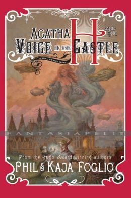Agatha H and the Voice of the Castle (HC)