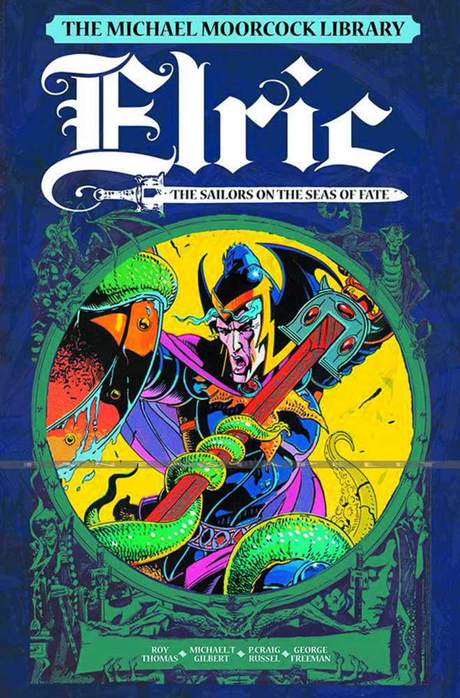 Michael Moorcock Library 02: Elric -Sailor on the Seas of Fate (HC)