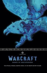 Warcraft: Bonds of Brotherhood (HC)