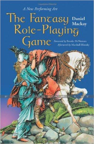 Fantasy Role-Playing Game: A New Performing Art