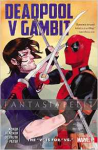 Deadpool v Gambit: The 'v' is for 'vs'