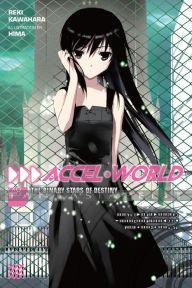 Accel World Light Novel 08: The Binary Stars of Destiny