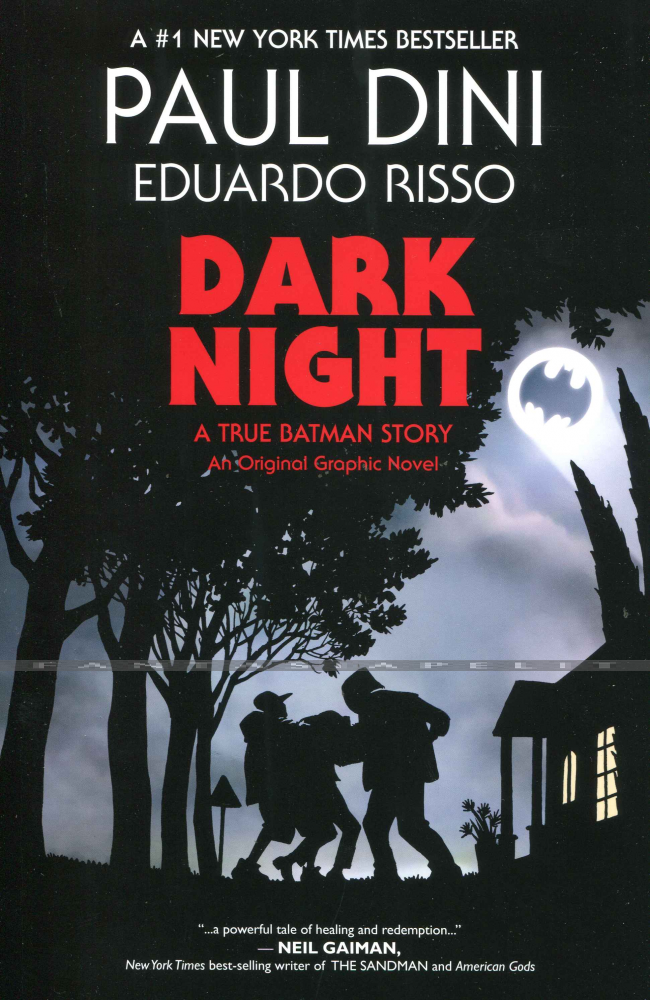 Dark Night: A True Batman Story