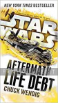 Star Wars: Aftermath Trilogy 2 -Life Debt