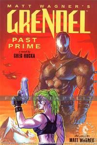 Grendel: Past Prime Illustrated Novel