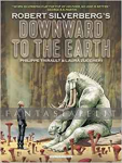 Downward to the Earth (HC)