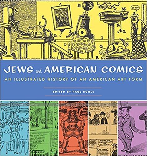 Jews and American Comics: An Illustrated History of an American Art Form (HC)
