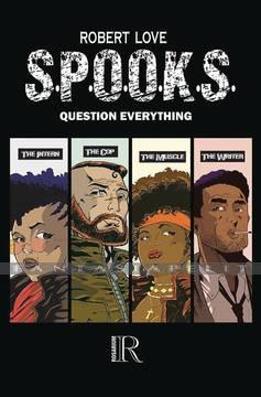 S.P.O.O.K.S.: Question Everything