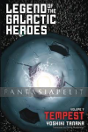 Legend of Galactic Heroes Novel 07: Tempest