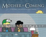 Foxtrot Collection: Mother is Coming