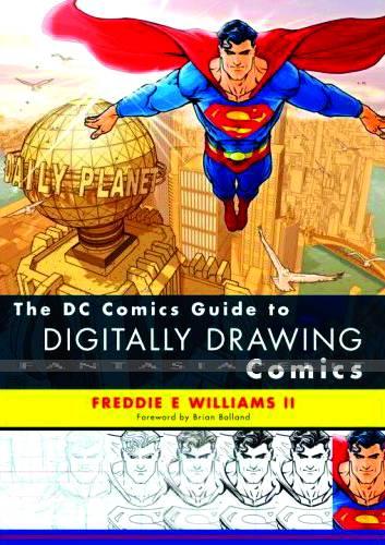 DC Comics' Guide to Digitally Drawing Comics