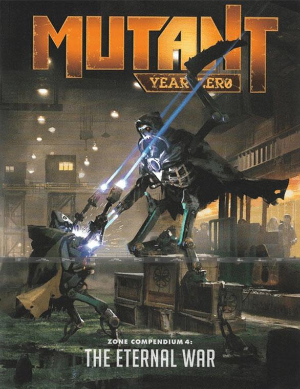 Mutant Year Zero: Zone Compendium 4 -The Eternal War