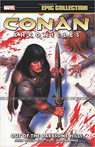 Conan Chronicles Epic Collection 1: Out of Darksome Hills