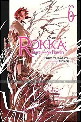 Rokka: Braves of Six Flowers Light Novel 6