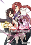 Magic in This Other World is Too Far Behind! Light Novel 02