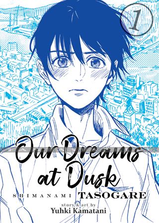 Our Dreams at Dusk: Shimanami Tasogare 1