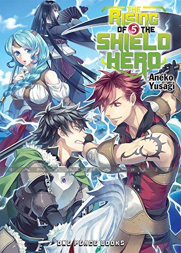 Rising of the Shield Hero Light Novel 05