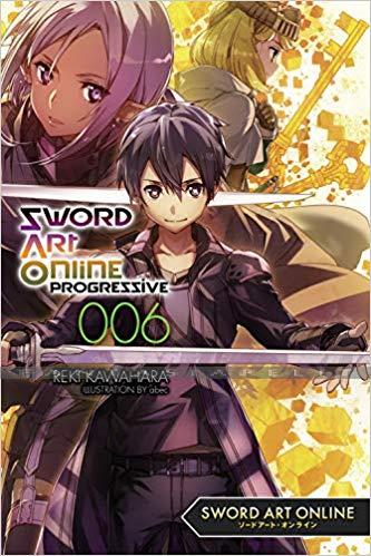 Sword Art Online Novel: Progressive 6