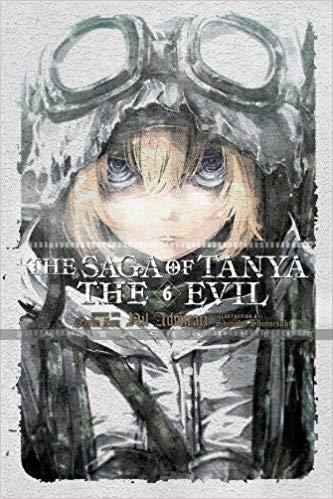 Saga of Tanya the Evil Light Novel 06: Nil Admirari