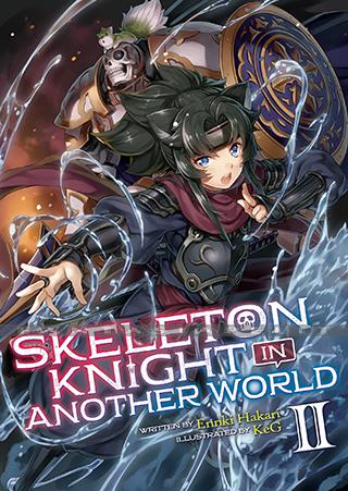 Skeleton Knight in Another World Light Novel 02