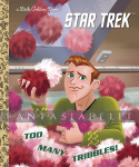 Star Trek Little Golden Book: Too Many Tribbles! (HC)