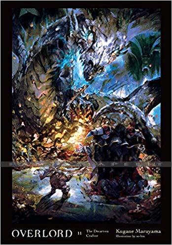 Overlord Light Novel 11: The Dwarven Crafter (HC)