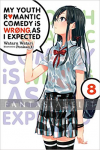 My Youth Romantic Comedy is Wrong as I Expected Light Novel 08
