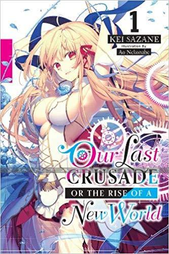 Our Last Crusade or the Rise of a New World 1