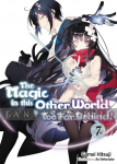 Magic in This Other World is Too Far Behind! Light Novel 07
