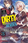 Dirty Way to Destroy the Goddess's Heroes Light Novel 3: I'm not a Bad ''Evil God,'' You Know