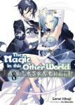 Magic in This Other World is Too Far Behind! Light Novel 08