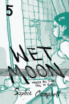 Wet Moon 5: Where All Stars Fail to Burn