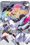Asterisk War Light Novel 13: The Steps of Glory