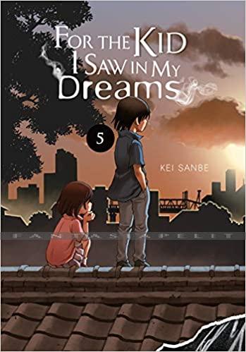 For the Kid I Saw in My Dreams 05 (HC)