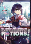 I Shall Survive Using Potions! Light Novel 1
