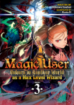 Magic User: Reborn in Another World as a Max Level Wizard Light Novel 3